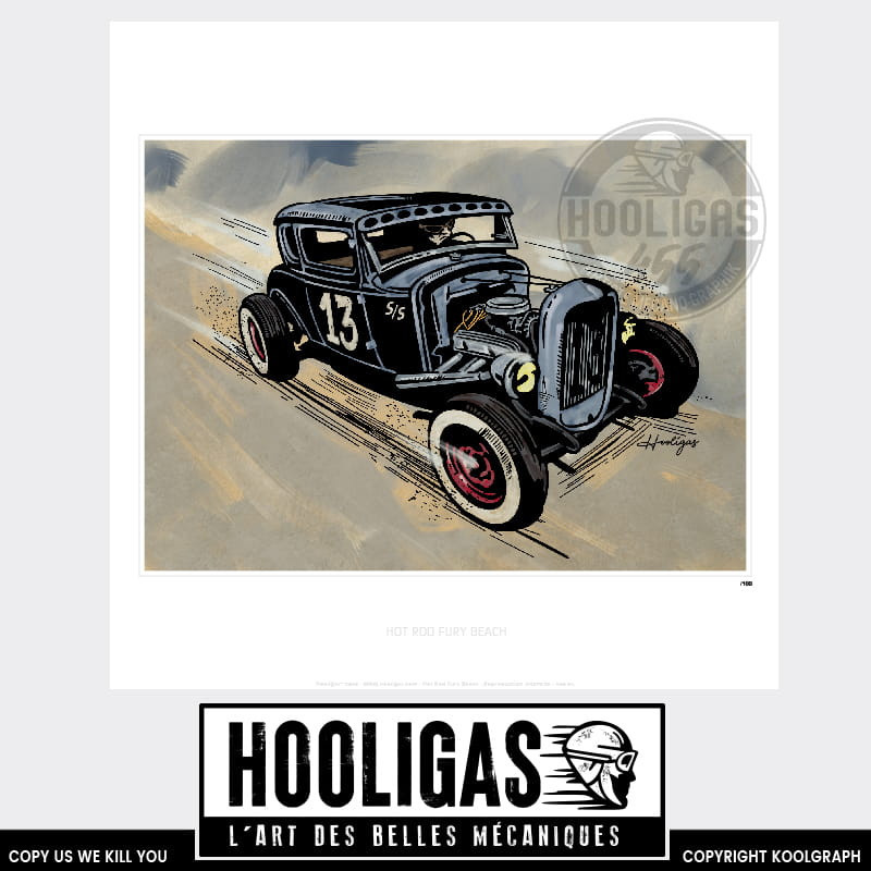 Hot Rod Fury Beach  hooligas 455 reproductions signées art automobile moto artiste  Affiche art