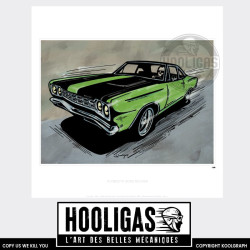 Plymouth Road Runner hooligas 455 reproductions signées art automobile moto artiste  Affiche art