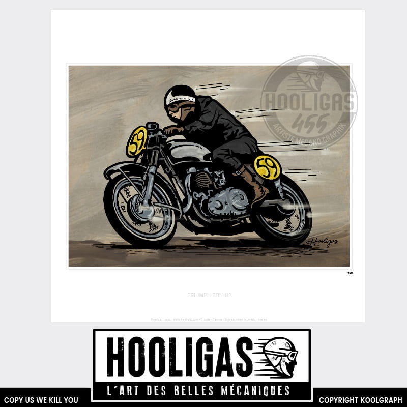 Ton-up Triumph Café Racer hooligas 455 reproductions signées art automobile moto artiste  Affiche art
